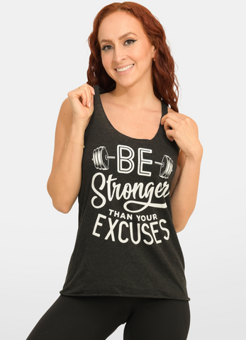 BE STRONGER THAN YOUR EXCUSES